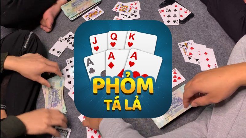 Cách chơi tá lả - Bí quyết chơi phỏm luôn thắng 4 Giới thiệu về trò chơi tá lả - Phỏm